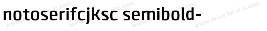 notoserifcjksc semibold字体转换